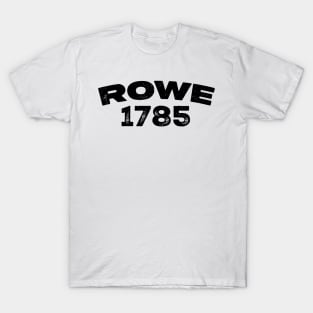 Rowe, Massachusetts T-Shirt